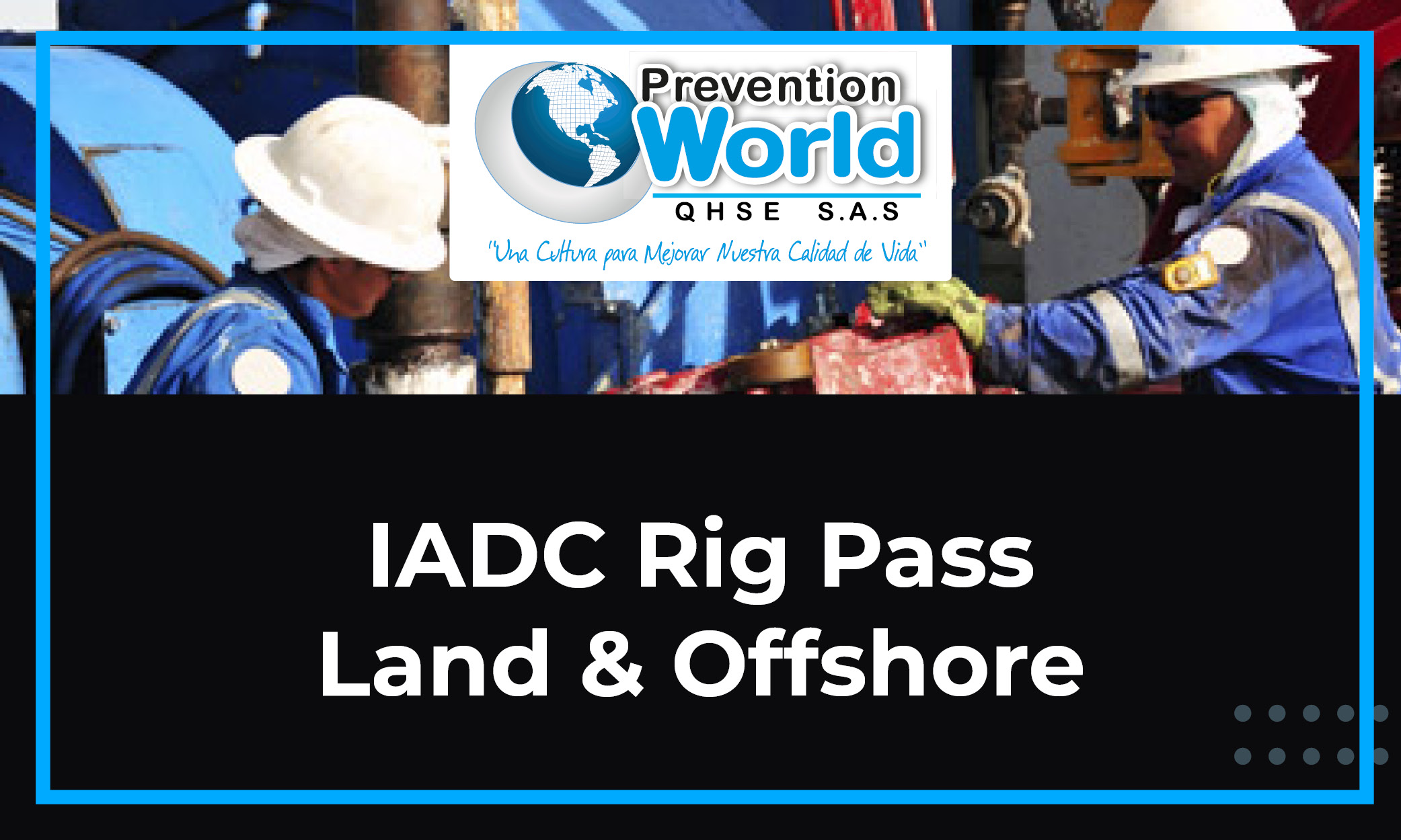 IADC Rig Pass - Land & Offshore