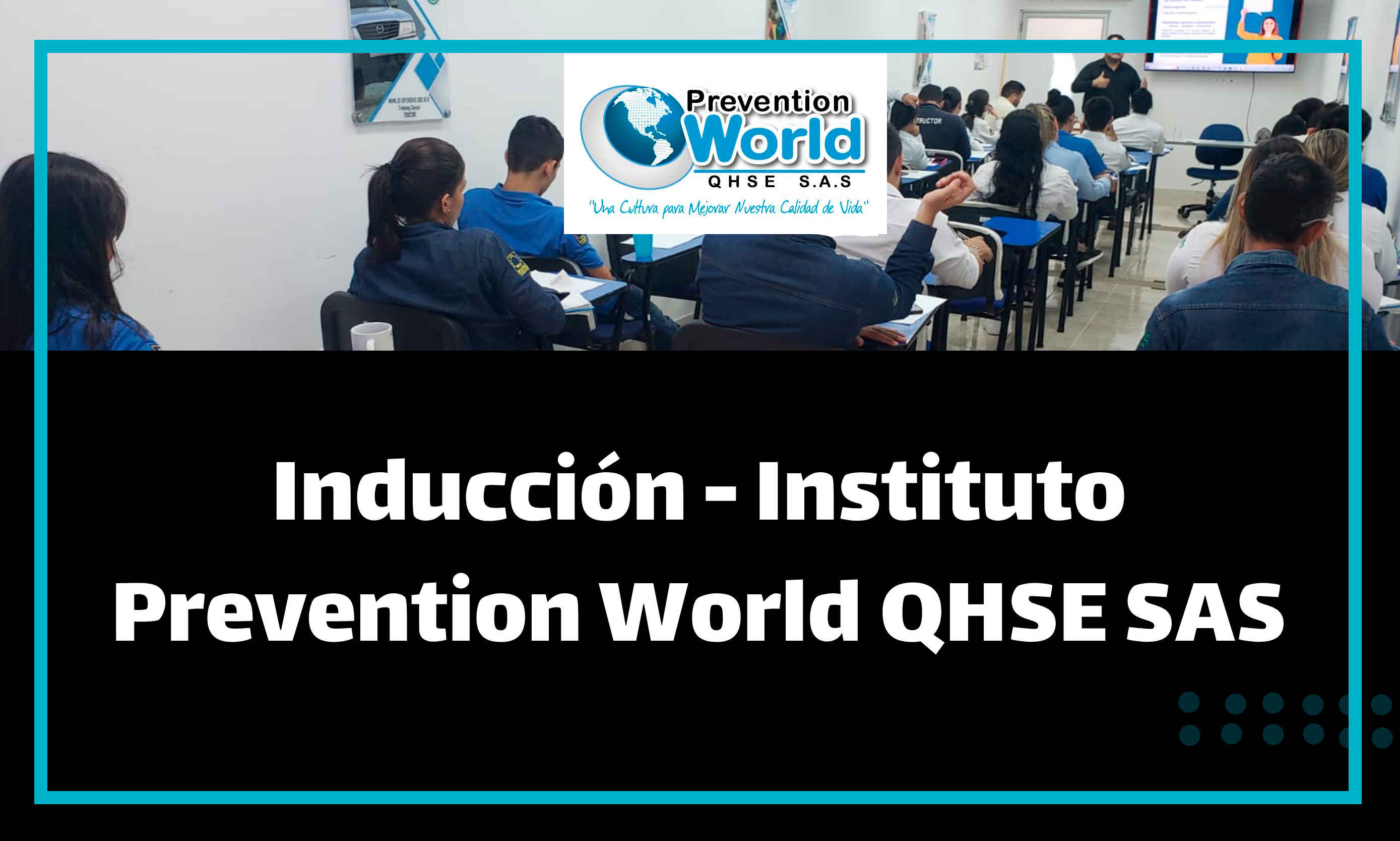 INDUCCION INSTITUTO PREVENTION WORLD - PROGRAMAS TECNICOS