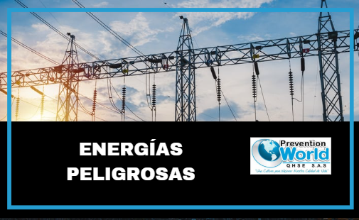 ENERGIAS PELIGROSAS