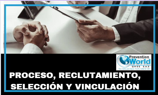 PROCESO, RECLUTAMIENTO, SELECCIÓN Y VINCULACIÓN