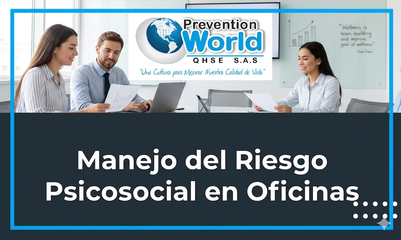 Manejo Del Riesgo Psicosocial En Oficinas